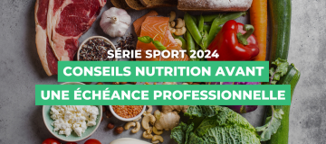 Conseils nutrition avant une échéance professionnelle  